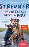 Streuner - von der Straße direkt ins Herz (eBook, ePUB) Streuner - von der Straße direkt ins Herz (eBook, ePUB)