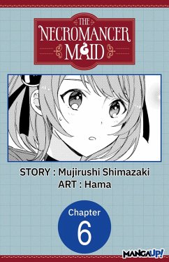The Necromancer Maid #006 (eBook, ePUB) - Shimazaki, Mujirushi; Hama
