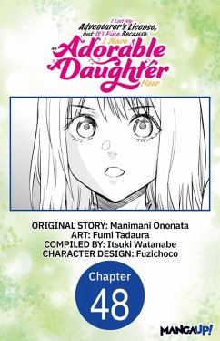 I Lost My Adventurer's License, but It's Fine Because I Have an Adorable Daughter Now #048 (eBook, ePUB) - Ononata, Manimani; Tadaura, Fumi