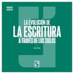 La evolución de la escritura a través de los siglos (eBook, ePUB)