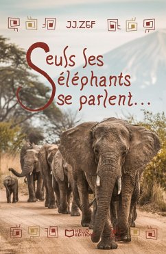 Cover Seuls les éléphants se parlent... (eBook, ePUB)