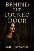 Behind the Locked Door (eBook, ePUB)