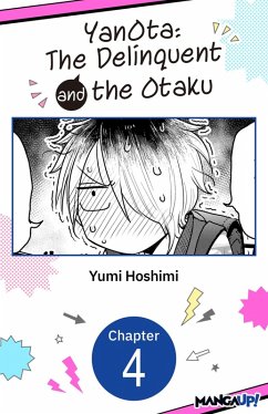 YanOta: The Delinquent and the Otaku #004 (eBook, ePUB) - Hoshimi, Yumi