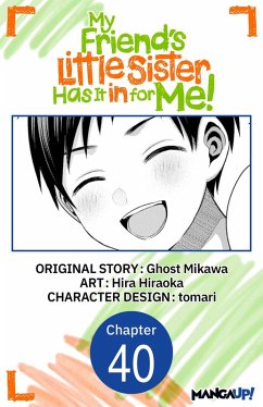 My Friend's Little Sister Has It in for Me! #040 (eBook, ePUB) - Mikawa, Ghost; Hiraoka, Hira