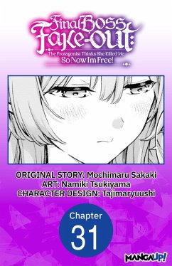 Cover Final Boss Fake-out: The Protagonist Thinks She Killed Me So Now I'm Free! #031 (eBook, ePUB)
