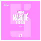 L'Amant Masqué d'un Soir (eBook, ePUB) L'Amant Masqué d'un Soir (eBook, ePUB)