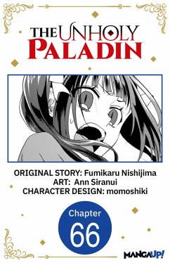 The Unholy Paladin #066 (eBook, ePUB) - Nishijima, Fumikaru; Siranui, Ann