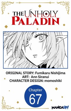 The Unholy Paladin #067 (eBook, ePUB) - Nishijima, Fumikaru; Siranui, Ann