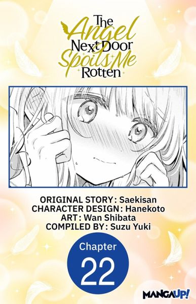 The Angel Next Door Spoils Me Rotten #022 (eBook, ePUB) The Angel Next Door Spoils Me Rotten #022 (eBook, ePUB)