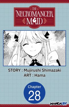 The Necromancer Maid #028 (eBook, ePUB) - Shimazaki, Mujirushi; Hama