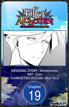 Killer Alchemist -Assassinations in Another World- #019 (eBook, ePUB) - Shinkoshoto; Coin