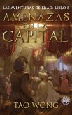 Amenazas en la Capital (Las Aventuras de Brad, #8) (eBook, ePUB)