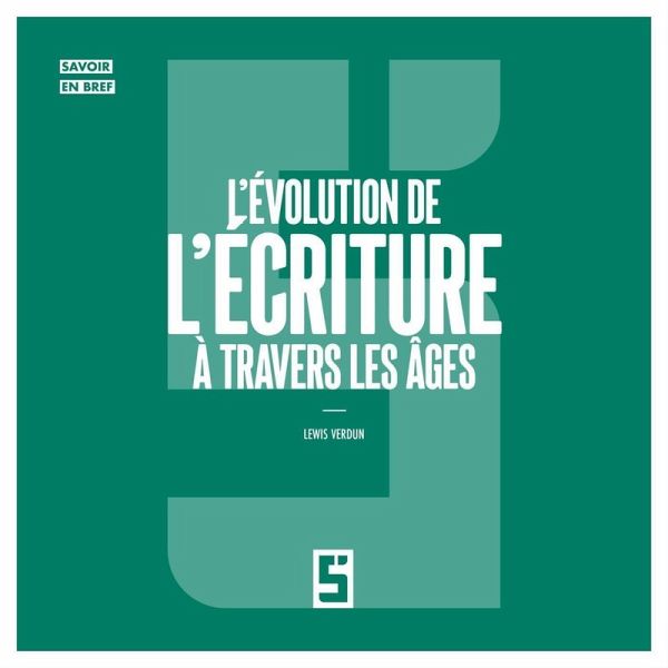 L'évolution de l'écriture à travers les âges (eBook, ePUB) L'évolution de l'écriture à travers les âges (eBook, ePUB)