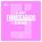El Amante Enmascarado de una Noche (eBook, ePUB)