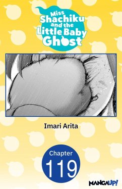 Miss Shachiku and the Little Baby Ghost #119 (eBook, ePUB) - Arita, Imari