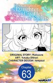 Reincarnated as the Daughter of the Legendary Hero and the Queen of Spirits #063 (eBook, ePUB)