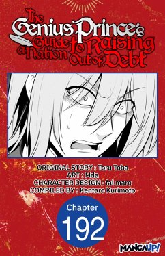 The Genius Prince's Guide to Raising a Nation Out of Debt #192 (eBook, ePUB) - Toba, Toru; Mda; Kurimoto, Kentaro