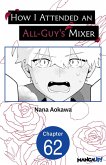 How I Attended an All-Guy's Mixer #062 (eBook, ePUB)