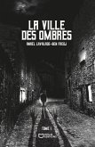 La Ville des Ombres - Tome I (eBook, ePUB)