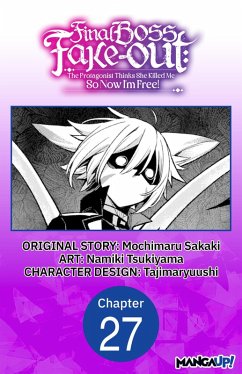 Cover Final Boss Fake-out: The Protagonist Thinks She Killed Me So Now I'm Free! #027 (eBook, ePUB)