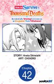 How to Survive a Thousand Deaths: Accidentally Wooing Everyone as an Ex-gamer Made Villainess! #042 (eBook, ePUB)