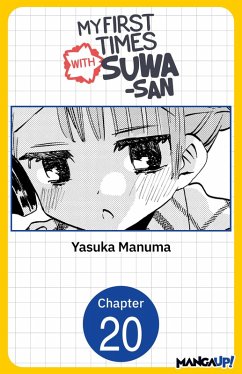 My First Times with Suwa-san #020 (eBook, ePUB) - Manuma, Yasuka My First Times with Suwa-san #020 (eBook, ePUB) - Manuma, Yasuka