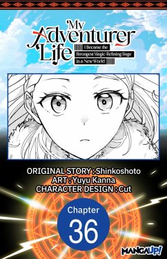 Cover My Adventurer Life: I Became the Strongest Magic-Refining Sage in a New World #036 (eBook, ePUB)