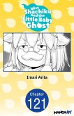 Miss Shachiku and the Little Baby Ghost #121 (eBook, ePUB)
