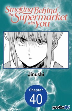Smoking Behind the Supermarket with You #040 (eBook, ePUB) - Jinushi