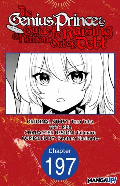 The Genius Prince's Guide to Raising a Nation Out of Debt #197 (eBook, ePUB) - Toba, Toru; Mda; Kurimoto, Kentaro
