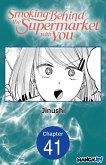 Smoking Behind the Supermarket with You #041 (eBook, ePUB)