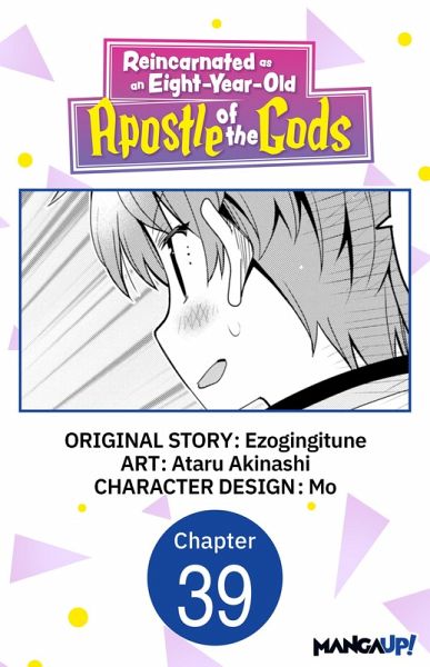 Reincarnated as an Eight-Year-Old Apostle of the Gods #039 (eBook, ePUB) Reincarnated as an Eight-Year-Old Apostle of the Gods #039 (eBook, ePUB)