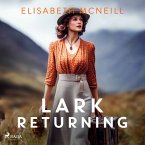 Lark Returning: A gripping 19th Century Scottish family saga (MP3-Download)