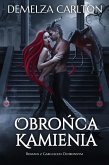 Obronca Kamienia: Romans z Gargulcem Ochronnym (Serce ze Stali, #3) (eBook, ePUB)