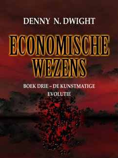 ECONOMISCHE WEZENS (eBook, ePUB) - Dwight, Denny N.; Dwight, Denny N.