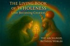 The living book of wholeness (eBook, ePUB)