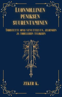 Luonnollinen peniksen suurentaminen: Todistettu opas venyttelyyn, jelqingiin ja todellisiin tuloksiin (eBook, ePUB) Cover Luonnollinen peniksen suurentaminen: Todistettu opas venyttelyyn, jelqingiin ja todellisiin tuloksiin (eBook, ePUB)
