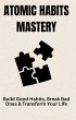 Atomic Habits Mastery: Build Good... - Bild 1