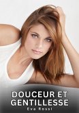Douceur et Gentillesse (eBook, ePUB) Douceur et Gentillesse (eBook, ePUB)