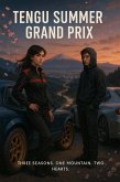 Tengu Summer Grand Prix (eBook, ePUB) Tengu Summer Grand Prix (eBook, ePUB)