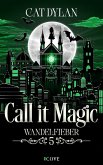 Call it magic 5: Wandelfieber (eBook, ePUB)