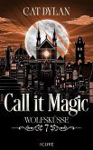 Call it magic 7: Wolfsküsse (eBook, ePUB)