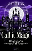 Call it magic 6: Hexenbann (eBook, ePUB)