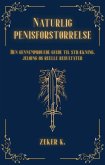 Naturlig penisforstørrelse: Den gennemprøvede guide til strækning, jelqing og reelle resultater (eBook, ePUB)