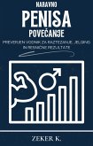 Naravno povecanje penisa: Preverjen vodnik za raztezanje, jelqing in resnicne rezultate (eBook, ePUB) Naravno povecanje penisa: Preverjen vodnik za raztezanje, jelqing in resnicne rezultate (eBook, ePUB)