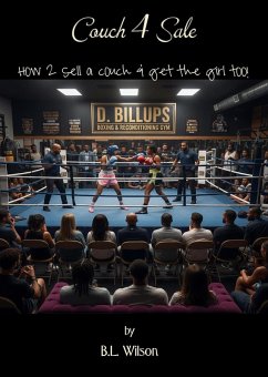 Cover Couch 4 Sale: How 2 Sell a Couch & Get the Girl Too! (eBook, ePUB)