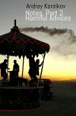Notes. Part 2. Harmful Advices (eBook, ePUB)