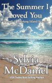 The Summer I Loved You (Secrets of Mustang Island) (eBook, ePUB)