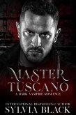 Master Tuscano (Masters of the Consulate, #2) (eBook, ePUB) Master Tuscano (Masters of the Consulate, #2) (eBook, ePUB)