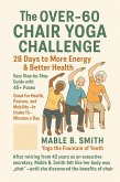 The Over-60 Chair Yoga Challenge: 28 Days to More Energy & Better Health (eBook, ePUB)